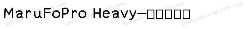 MaruFoPro Heavy字体转换